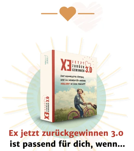 Ex jetzt zurückgewinnen 3.0 PREMIUM